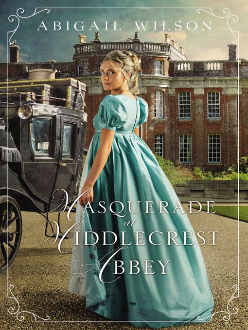 Title details for Masquerade at Middlecrest Abbey by Abigail Wilson - Wait list